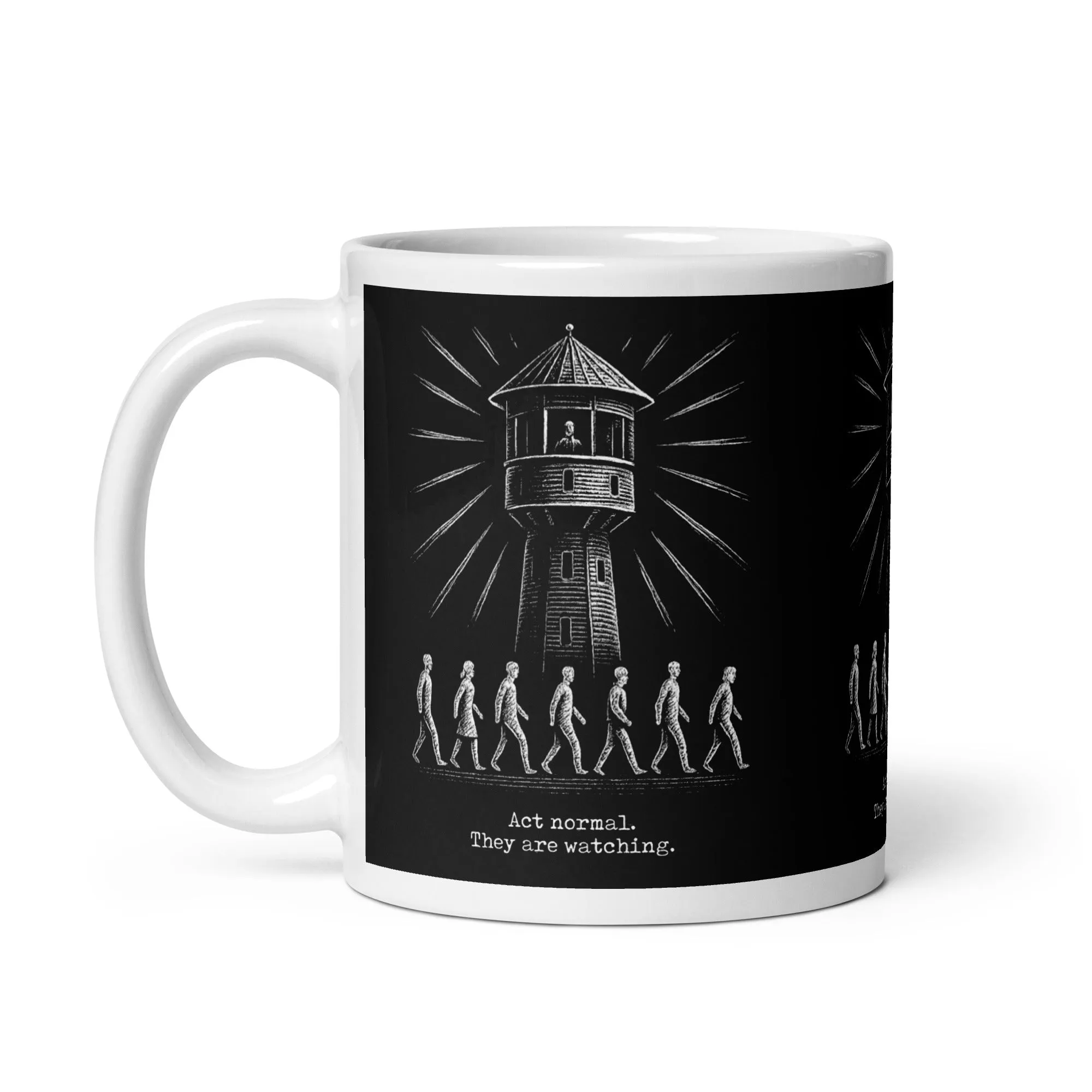 The Panopticon - Act Normal. They Are Watching - Mug