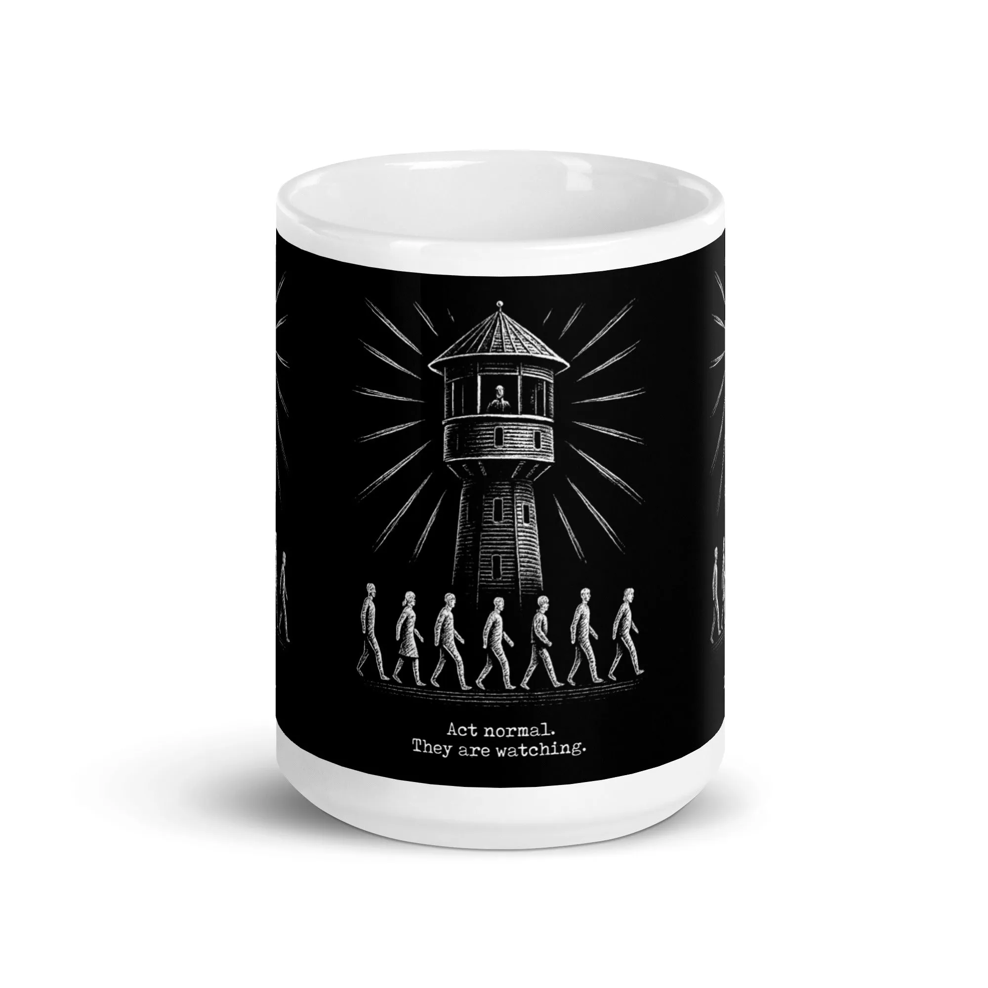 The Panopticon - Act Normal. They Are Watching - Mug